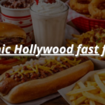 iconic Hollywood fast food